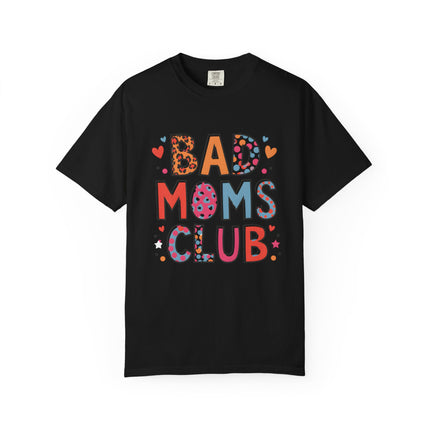 Bad Moms Club Tee
