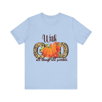 With God All Things Are Possible Tee
