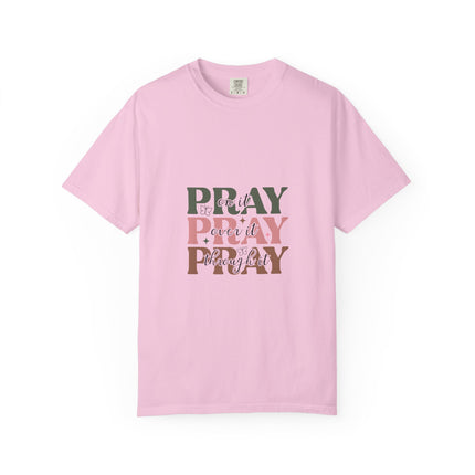 Pray On It Over It Through It