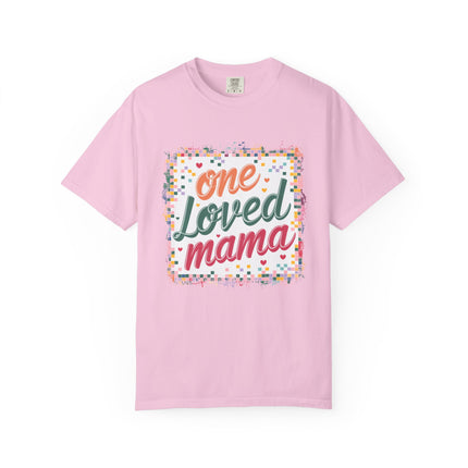 One Loved Mama Tee